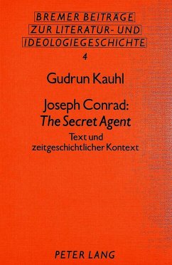 Joseph Conrad: The Secret Agent - Kauhl, Gudrun