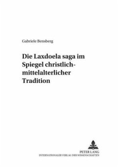 Die Laxdoela saga im Spiegel christlich-mittelalterlicher Tradition - Bensberg, Gabriele