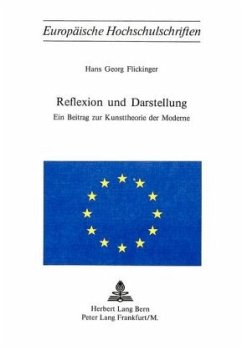 Reflexion und Darstellung - Flickinger, Hans Georg