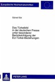 Das Türkeibild in der deutschen Presse unter besonderer Berücksichtigung der EU-Türkei-Beziehungen