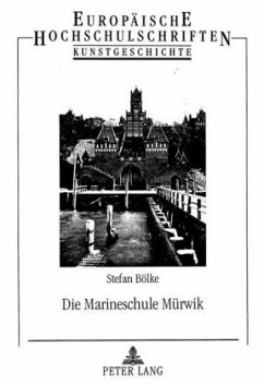 Die Marineschule Mürwik - Bölke, Stefan