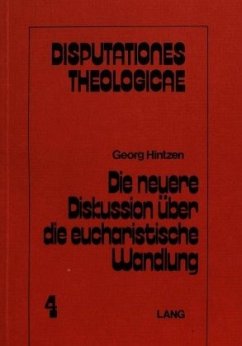 Die neuere Diskussion über die eucharistische Wandlung - Hintzen, Georg