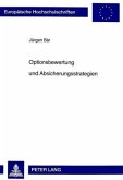 Optionsbewertung und Absicherungsstrategien