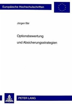 Optionsbewertung und Absicherungsstrategien - Bär, Jürgen