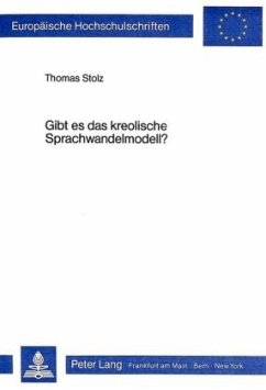 Gibt es das kreolische Sprachwandelmodell? - Stolz, Thomas