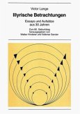 Illyrische Betrachtungen. Essays und Aufsätze aus 30 Jahren