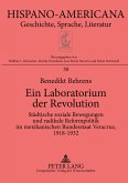 Ein Laboratorium der Revolution Ein Laboratorium der Revolution