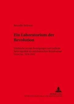 Ein Laboratorium der Revolution - Behrens, Benedikt