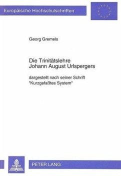 Die Trinitätslehre Johann August Urlspergers - Gremels, Georg