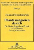 Phantasmagorien des Ich