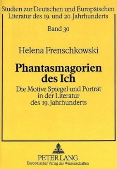 Phantasmagorien des Ich - Frenschkowski, Helena