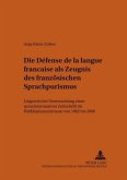 Die "Défense de la langue française" als Zeugnis des französischen Sprachpurismus