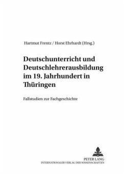 Deutschunterricht und Deutschlehrerausbildung im 19. Jahrhundert in Thüringen