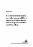 Kontrastive Textanalyse zu einigen ausgewählten Vergangenheitstempora des Portugiesischen und des Deutschen