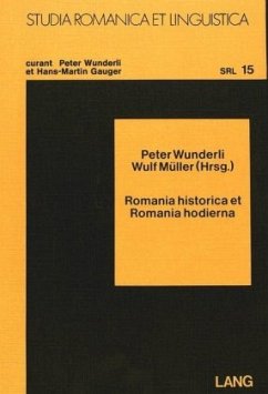 Romania historica et romania hodierna - Wunderli, Peter;Müller, Wulf