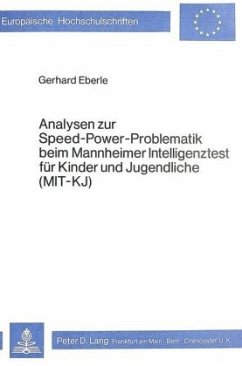 Analysen zur Speed-Power-Problematik beim Mannheimer Intelligenztest für Kinder und Jugendliche (MIT - KJ) - Eberle, Gerhard