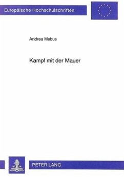 Kampf mit der Mauer - Mebus, Andrea