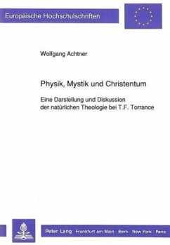 Physik, Mystik und Christentum - Achtner, Wolfgang