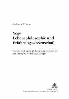 Yoga - Lebensphilosophie und Erfahrungswissenschaft - Wahsner, Roderich