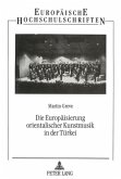 Die Europäisierung orientalischer Kunstmusik in der Türkei