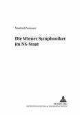 Die Wiener Symphoniker im NS-Staat