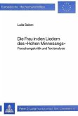 Die Frau in den Liedern des "Hohen Minnesangs"