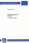Religiöse Bräuche im Islam Religiöse Bräuche im Islam