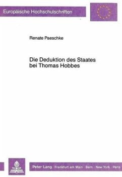 Die Deduktion des Staates bei Thomas Hobbes - Dillmann, Renate