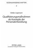 Qualifizierungsmaßnahmen als Konzepte der Personalentwicklung