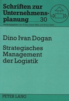 Strategisches Management der Logistik - Dogan, Dino