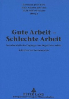 Gute Arbeit - Schlechte Arbeit