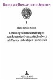 Lexikologische Beschreibungen zum konzeptuell-semantischen Netz "intelligence" im heutigen Französisch