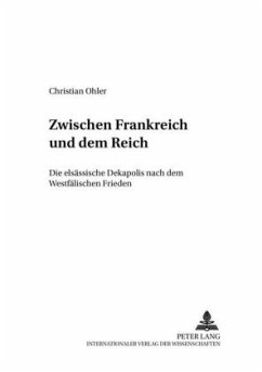 Zwischen Frankreich und dem Reich - Ohler, Christian