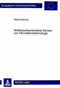 Wettbewerbsorientierter Einsatz von Informationstechnologie - Behrens, Sabine