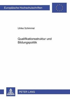 Qualifikationsstruktur und Bildungspolitik