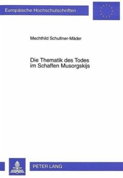 Die Thematik des Todes im Schaffen Musorgskijs - Schultner-Maeder, Mechthild