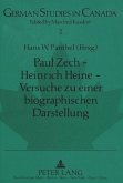 Paul Zech - Heinrich Heine - Versuche zu einer biographischen Darstellung