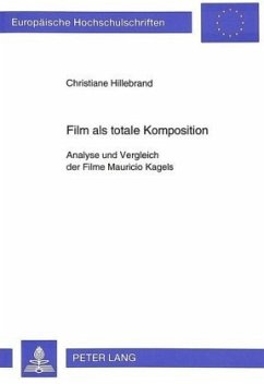 Film als totale Komposition - Hillebrand, Christiane