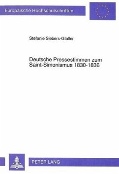 Deutsche Pressestimmen zum Saint-Simonismus 1830-1836 - Siebers-Gfaller, Stefanie