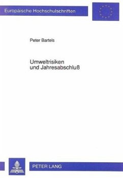 Umweltrisiken und Jahresabschluß - Bartels, Peter