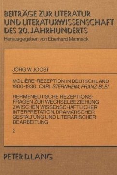 Molière-Rezeption in Deutschland 1900-1930:- Carl Sternheim, Franz Blei - Joost, Jörg W.