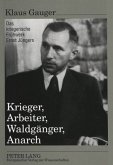 Krieger, Arbeiter, Waldgänger, Anarch