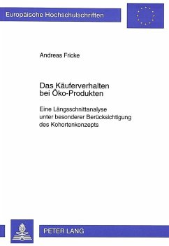 Das Käuferverhalten bei Öko-Produkten - Fricke, Andreas