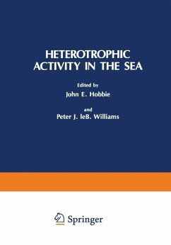 Heterotrophic Activity in the Sea - Williams, Peter J.LeB. (ed.) / Hobbie, John E.