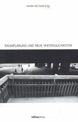 Raumplanung und neue Verträglichkeiten Raumplanung und neue Verträglichkeiten
