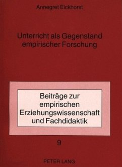 Unterricht als Gegenstand empirischer Forschung - Eickhorst, Annegret