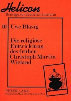 Cover Die religiöse Entwicklung des frühen Christoph Martin Wieland