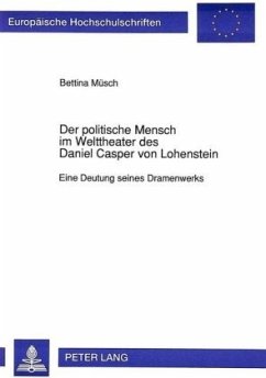 Cover Der politische Mensch im Welttheater des Daniel Casper von Lohenstein