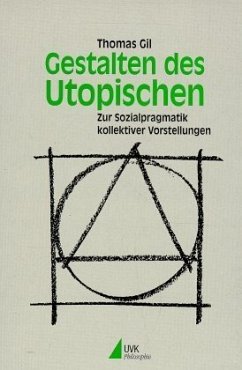 Gestalten des Utopischen - Gil, Thomas