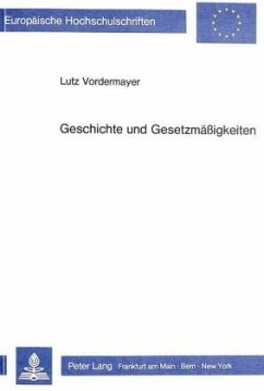 Geschichte und Gesetzmässigkeiten - Vordermayer, Lutz